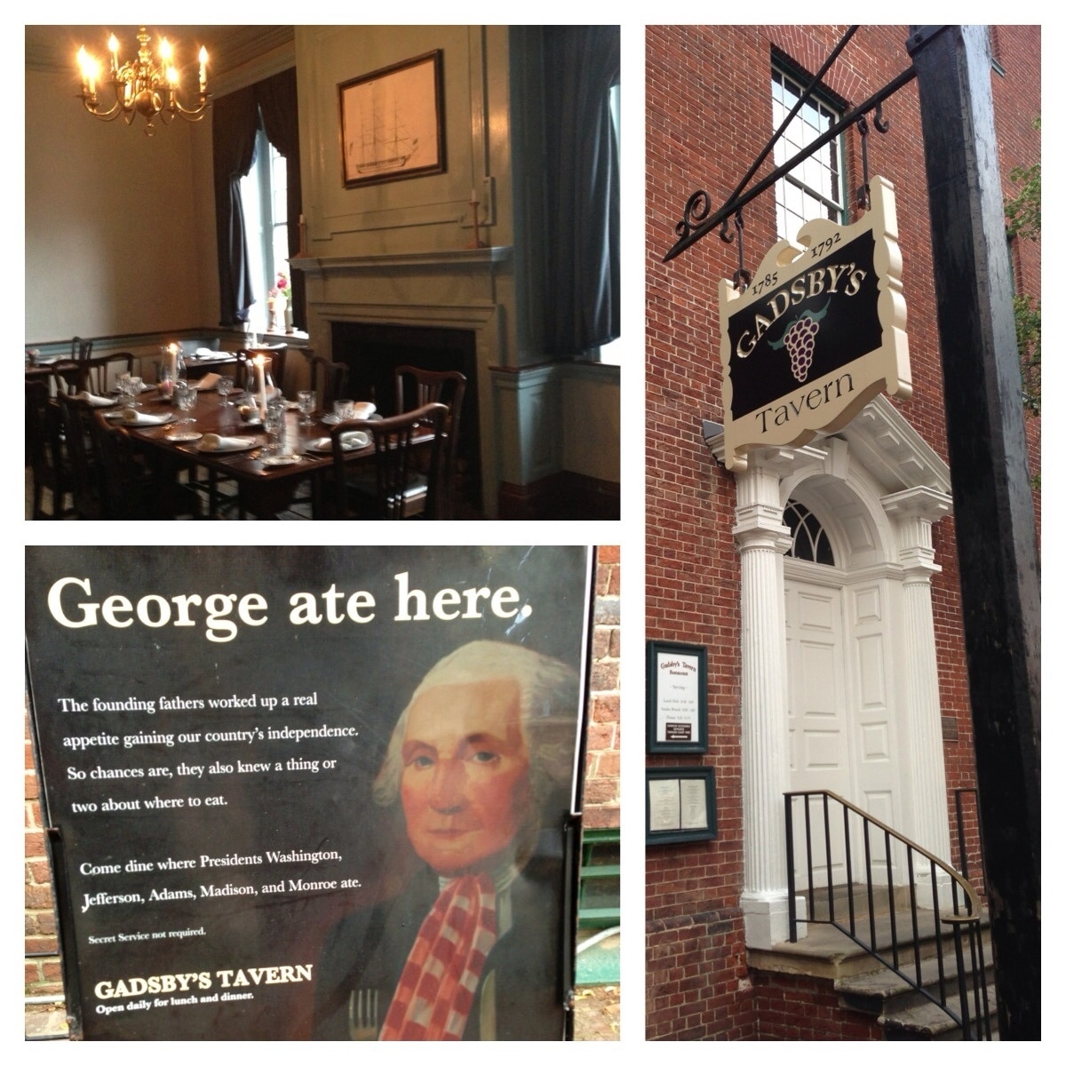 George Washington, John Adams, Thomas Jefferson, James Madison, and James Monroe ate here. Gadsby's Tavern was built in 1785