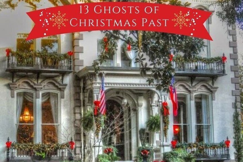 Christmas Tour 13 Ghosts of Savannah Christmas Tour