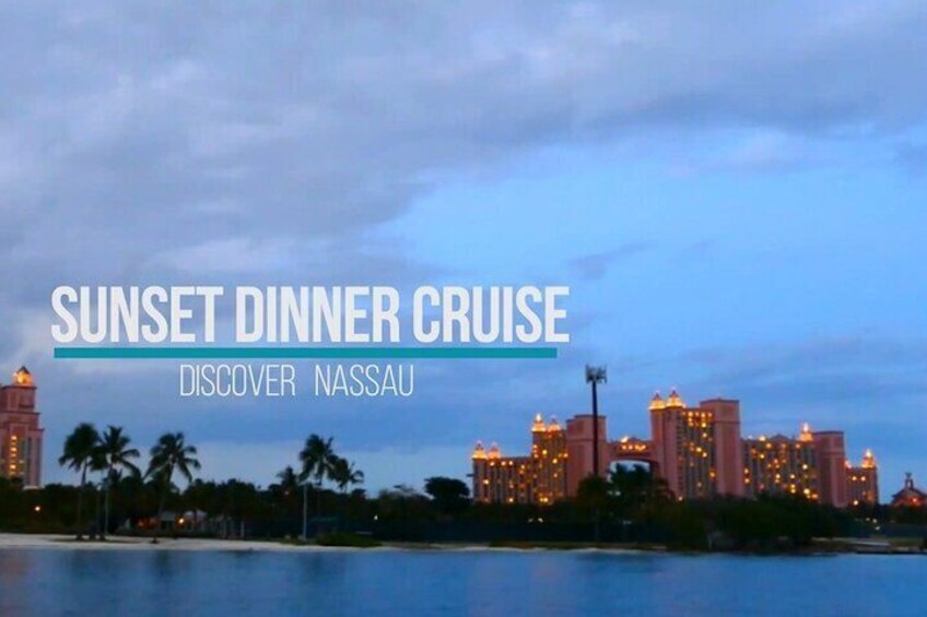 Nassau Sunset Dinner Cruise