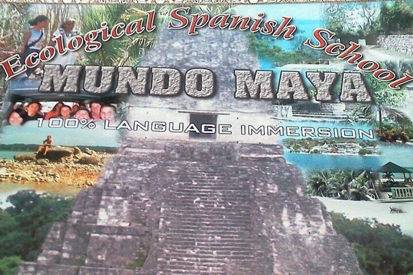 Mundo Maya Spanish School 
San Jose Peten Guatemala C,A
