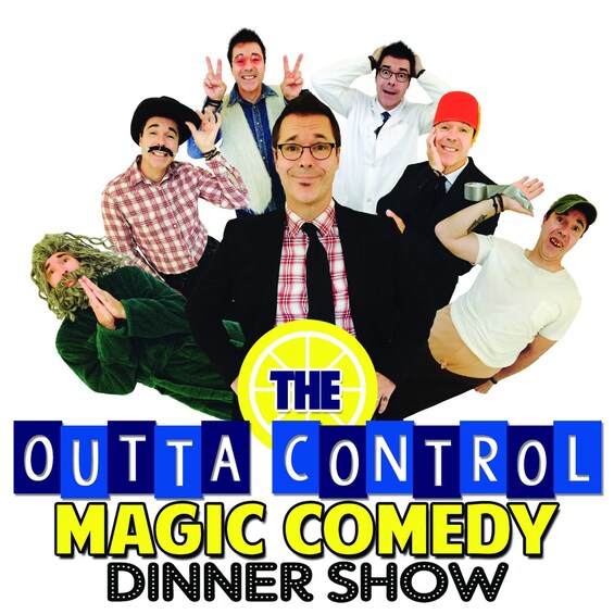 The Outta Control Magic Comedy Dinner Show