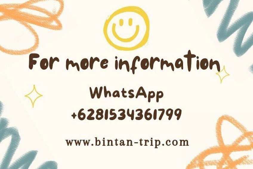 Bintan Trip our Service
Car rental ( Fulldays / Half day )
Mangrove / Firelies
Bintan desert and blue lake
Snorkeling
500 louhan Temple

For more information direct to chat 