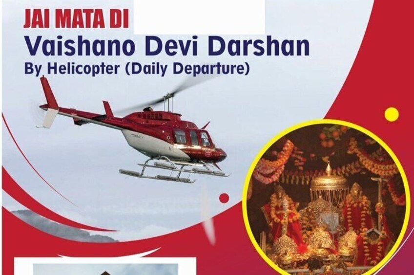 Guaranteed Vaishno devi darshan by Helicopter.