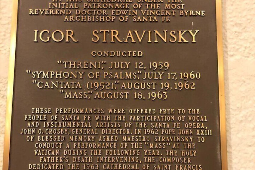 Igor Stravinsky performed four times at the Cathedral Basilica of St. Francis of Assisi.