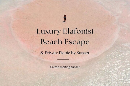 Escapada de lujo en la playa de Elafonisi con picnic al atardecer