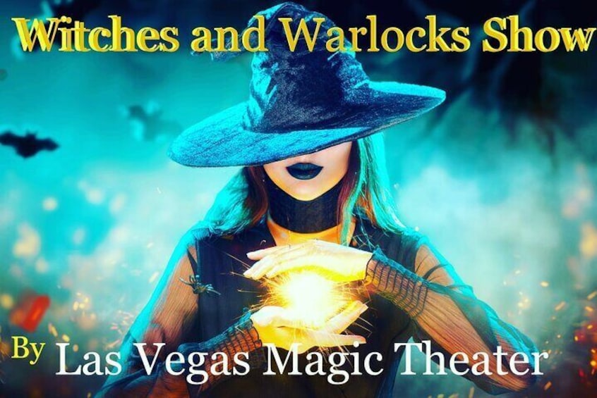 Witches and Warlock Show on the Strip at Las Vegas Magic Theater
