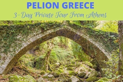 The Top 3-Day Pelion Adventure Private Tour with Great Lunch