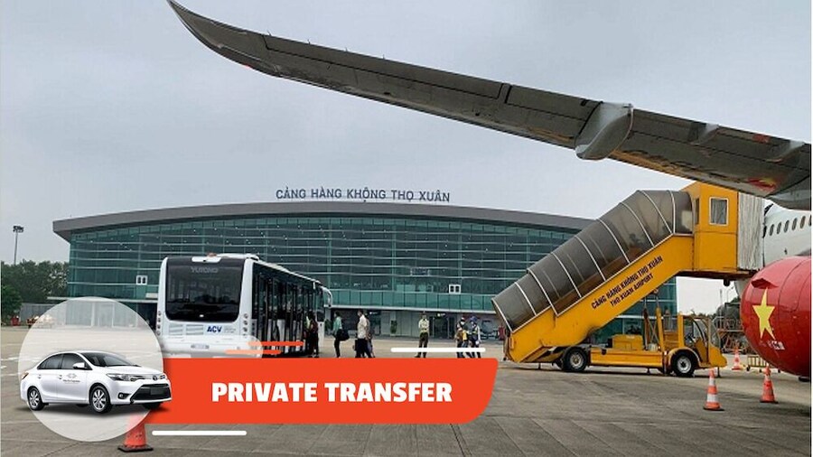 Private Transfer: Tho Xuan Thanh Hoa Airport from/to Thanh Hoa city