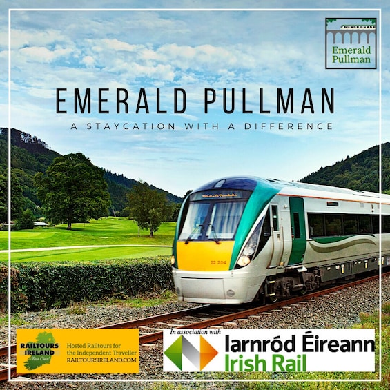 Emerald Pullman Rail Cruise through Ireland