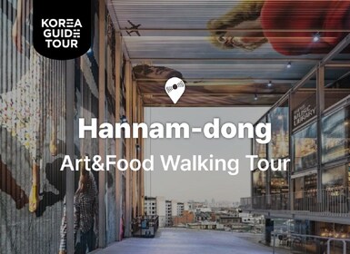 Seoul Hannam-dong Hallyu Tour