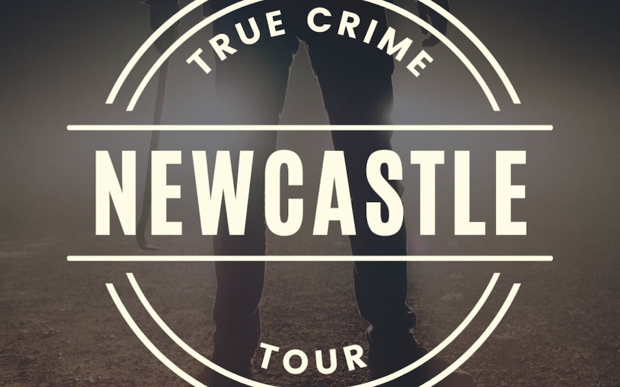 Picture 2 for Activity Newcastle: True Crime Guided Tour