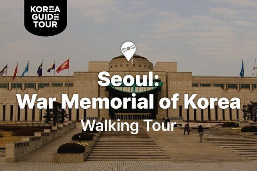 Seoul: War Memorial of Korea Walking Tour