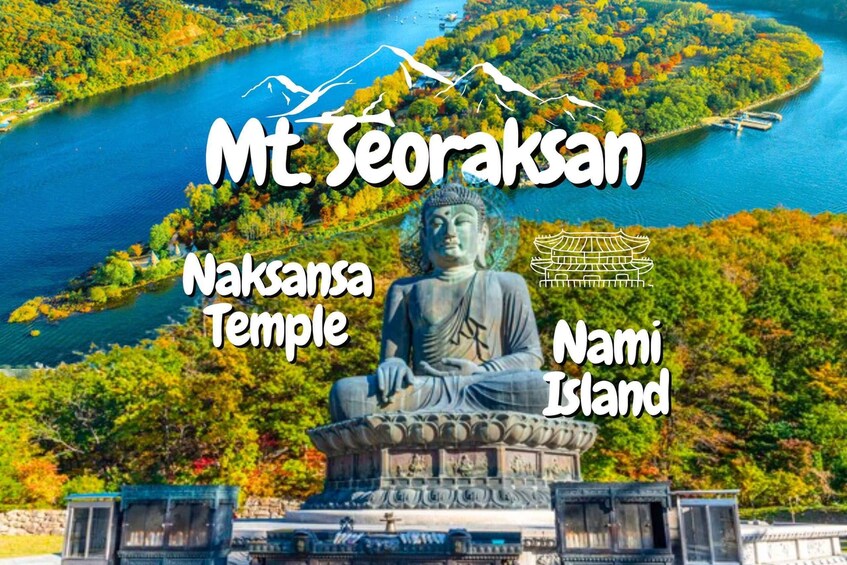 Seoul: Mt Seorak Hike with Naksansa Temple or Nami Island