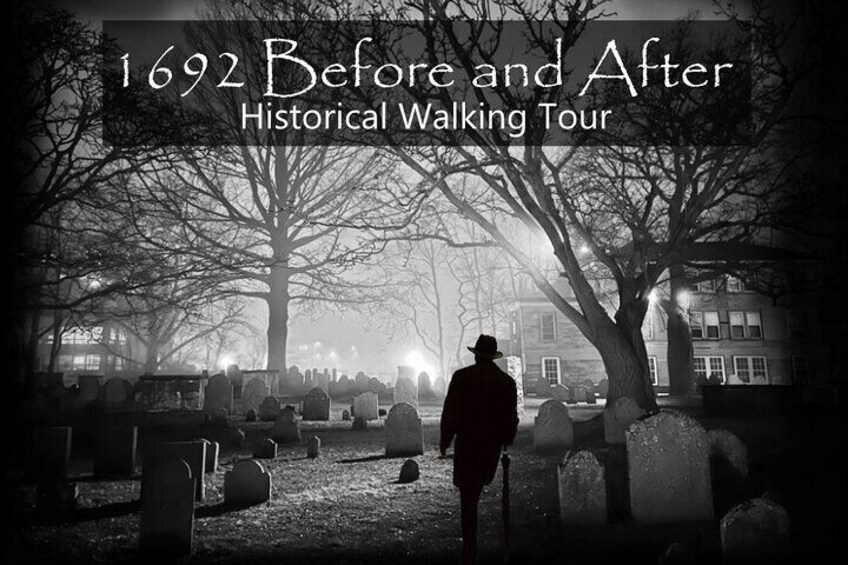 1692 Salem Historical Night Walking Tour