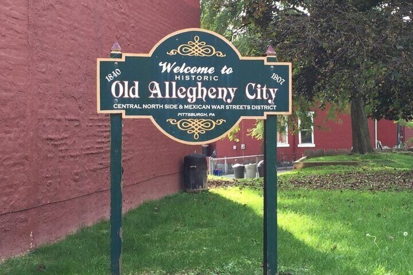 Find out why the Northside was originally called Allegheny City