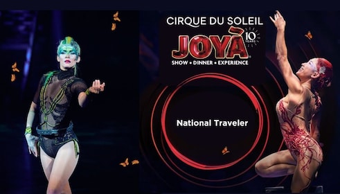 Cirque du Soleil JOYÀ National Traveler