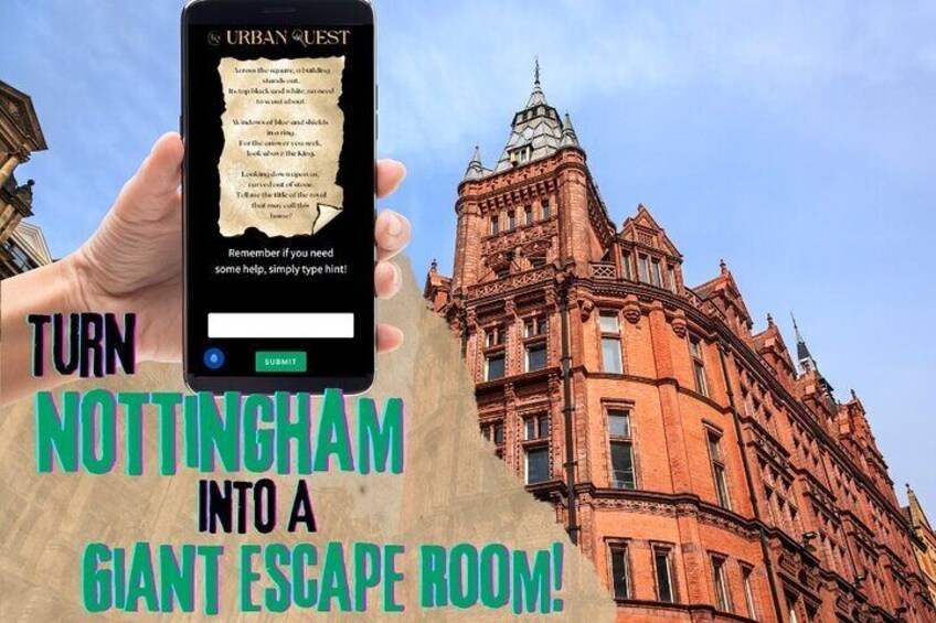 Turn Nottingham Into a giant escape room from your mobile phone!