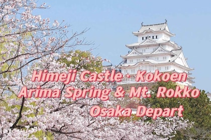 Osaka : excursion d'une journée au château de Himeji, au Koko-en, à Arima e...