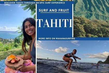 Private Surf, local fresh fruits with funny tahitian teacher