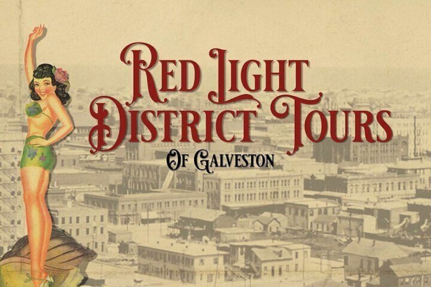 Red Light District Tour of Galveston 