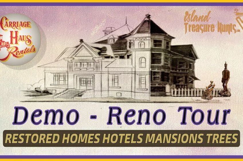 Demo and Reno Galveston Reconstructed Private Tour