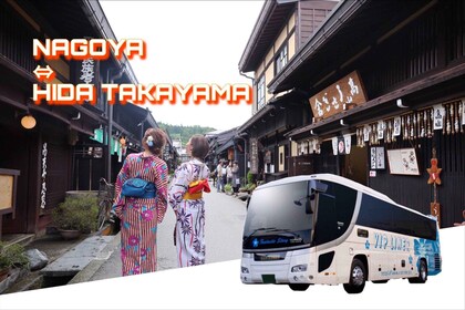 Hida Takayama from Nagoya Bus ticket One-way/Raundway