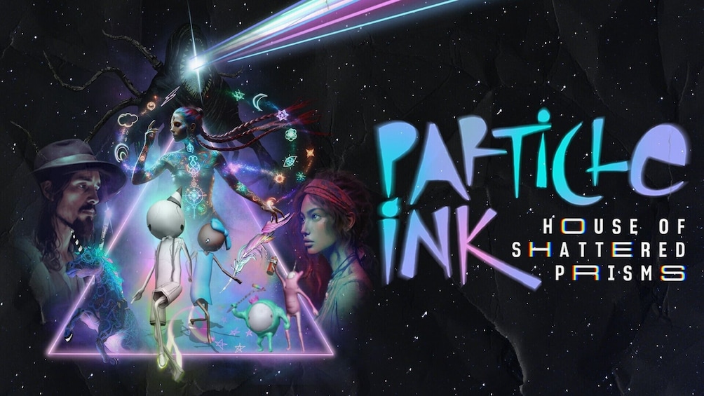 Particle Ink: House of Shattered Prisms Show