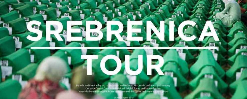 Picture 2 for Activity Srebrenica: "Remembering Srebrenica Genocide" History Tour