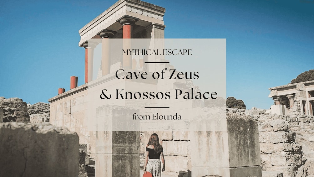 Mythical Escape: Zeus Cave & Knossos Palace from Elounda