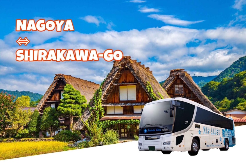 Shirakawa-go from nagoya oneday Bus ticket Oneway/Raundway