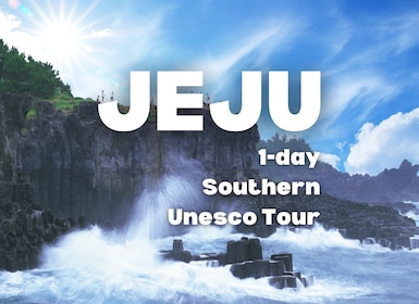 Jeju Island: Southern UNESCO Spots Day Tour