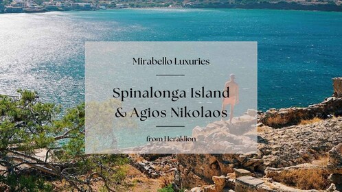 Mirabello Luxuries met Spinalonga & Agios Nikolaos