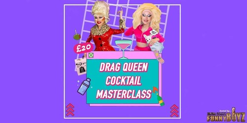 COCKTAIL MASTERCLASS hosted by Drag Queens | FunnyBoyz