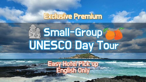 Jeju Premium Small Group UNESCO Day Tour - West