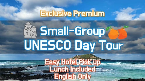 Jeju Premium Small Group UNESCO Day Tour - West