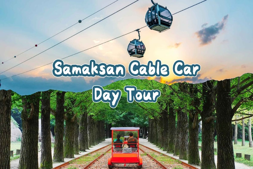 Seoul: Samaksan Cable Car & Nami with Alpaca World/Railbike