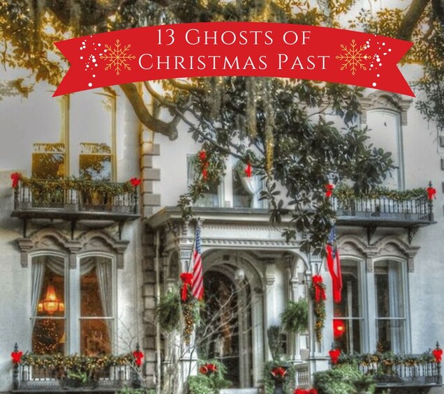 Savannah: Ghosts of Christmas Past Walking Tour