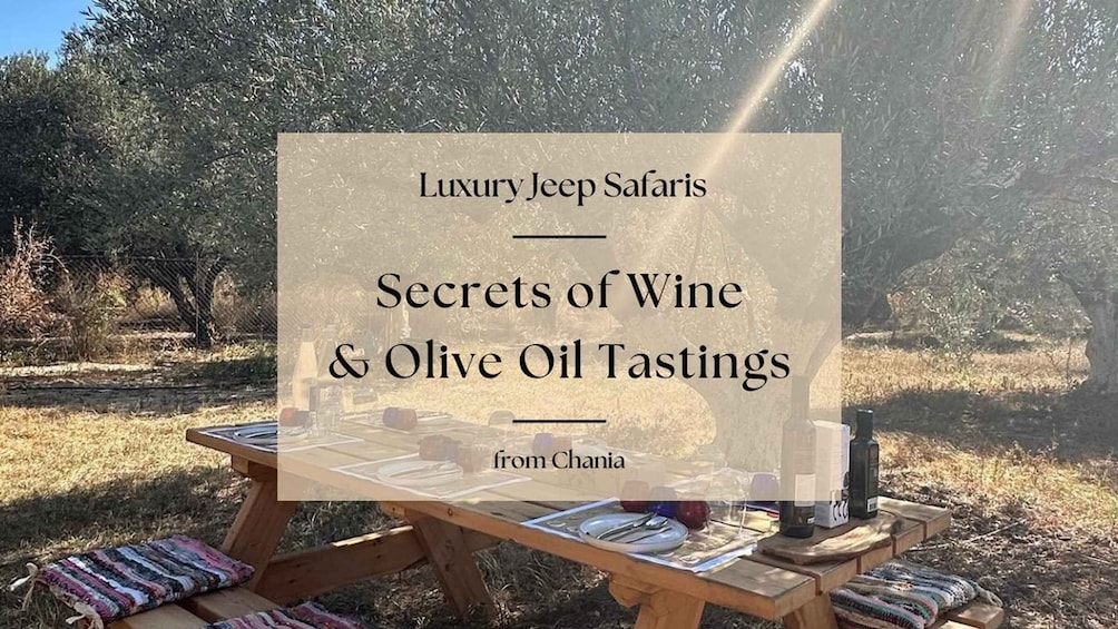 Chania Luxury Jeep Safaris: Wine & Olive Oil Tasting Secrets