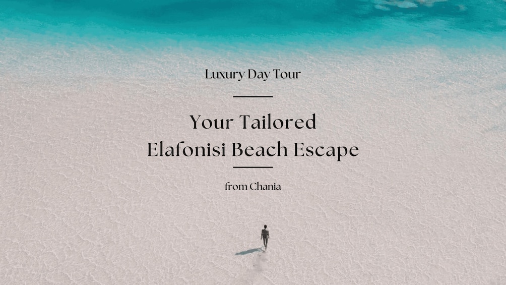 Your Tailored Elafonisi Escape. Luxury Day Tour from Chania.