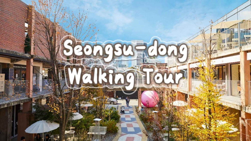 Seongsu-dong Stroll: K-Pop Culture Walking Tour
