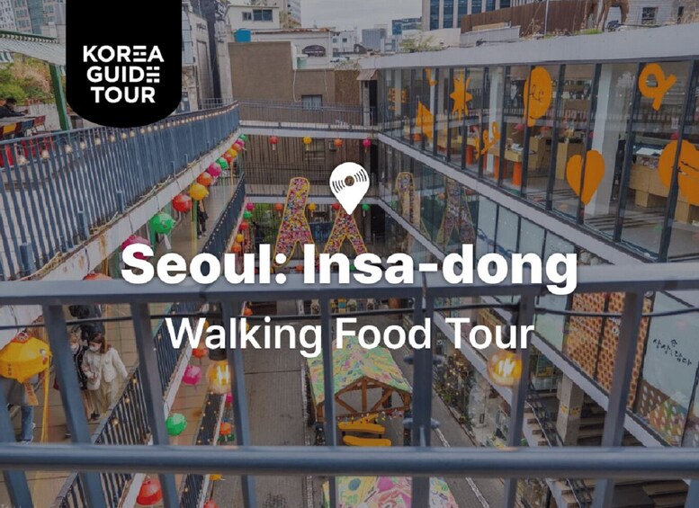 Seoul: Insadong Walking Tour