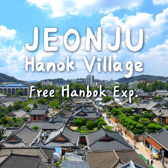 Seoul/Busan: Jeonju Hanok village with Hanbok Experience