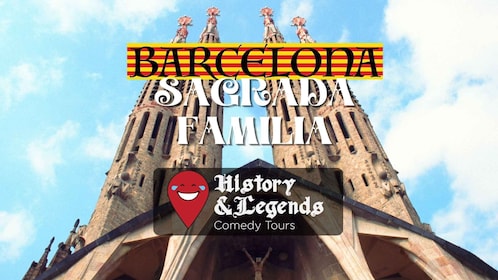 Sagrada Familia: History&Legends Comedy Tour