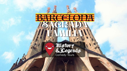 Sagrada Familia: Geschichte&Legenden Comedy Tour