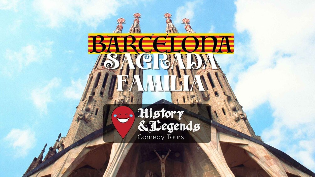 Sagrada Familia: History&Legends Comedy Tour