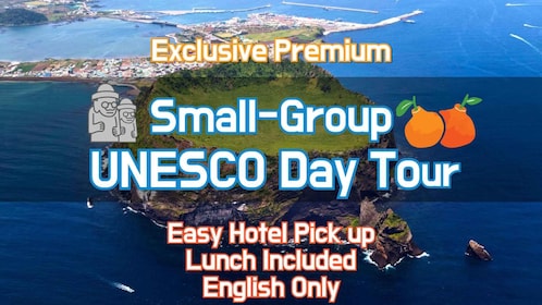 Jeju Premium Small Group UNESCO Day Tour - East