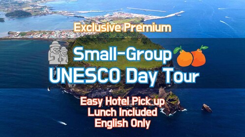 Jeju Premium Small Group UNESCO Day Tour - East