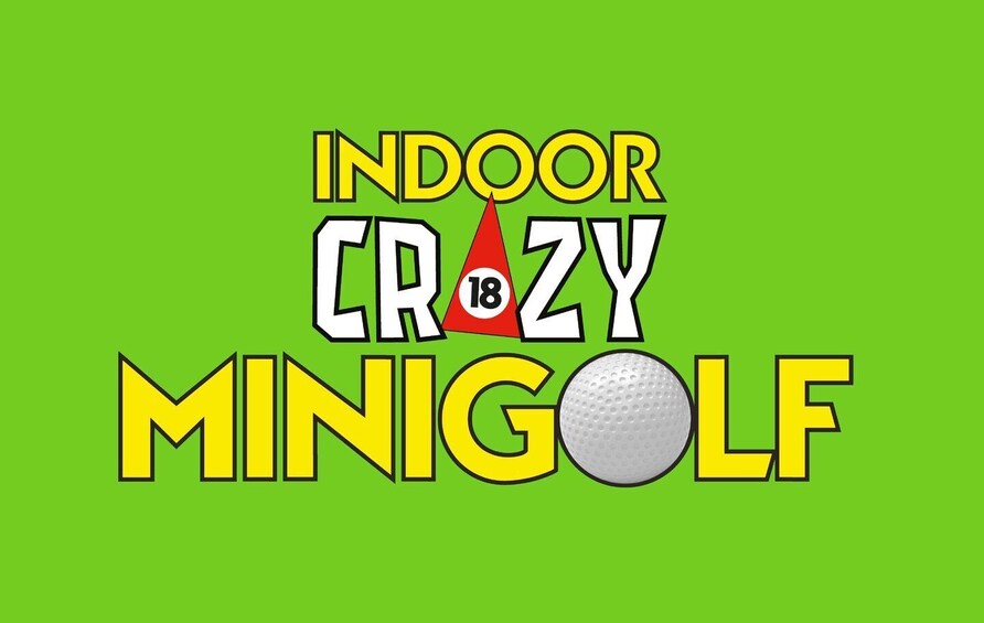 Puerto del Carmen: Indoor 18 hole Crazy Mini Golf Experience