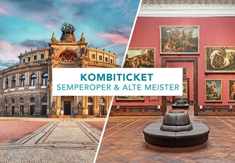 Dresden: Semperoper and Old Masters Picture Gallery