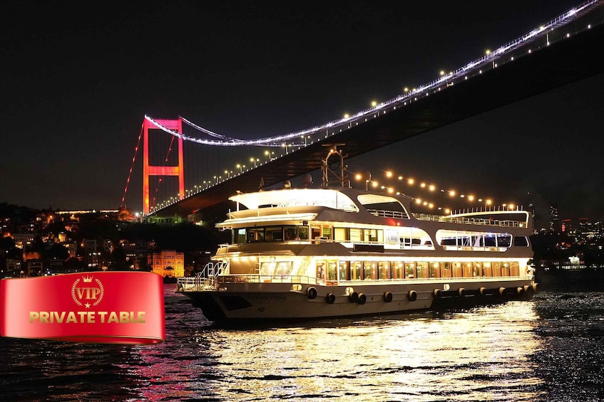 Istanbul: Dinner Cruise and Entertainment with Private Table